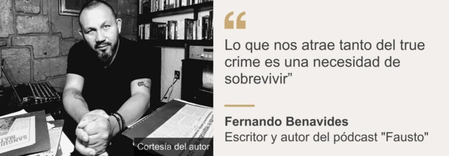 Foto del autor Fernando Benavides con una cita que dice que