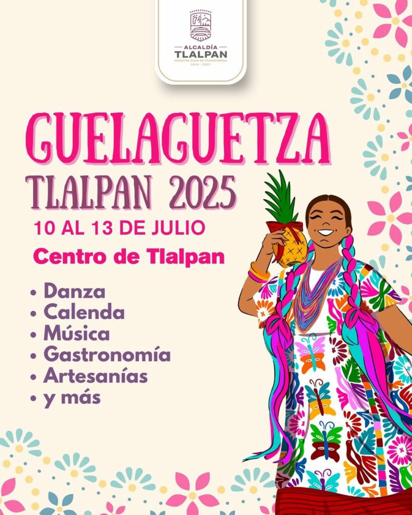 Guelaguetza en CDMX 2025.