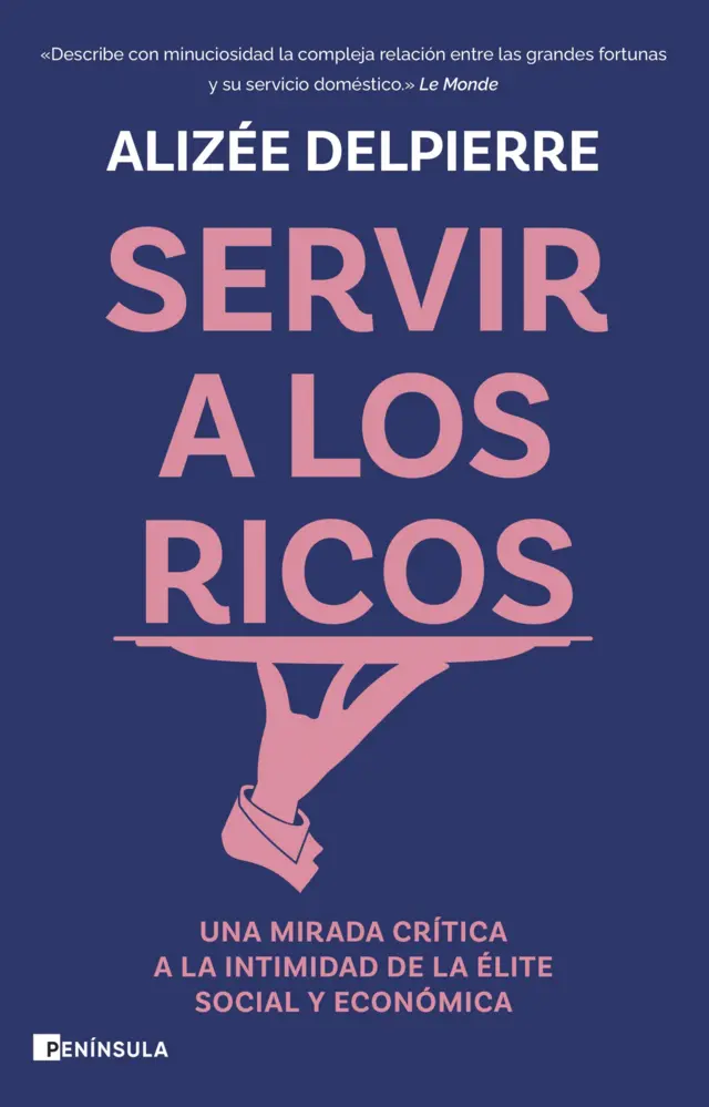 Portada del libro Servir a los ricos