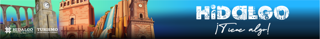 Hidalgo Turismo - ¡Tiene algo!