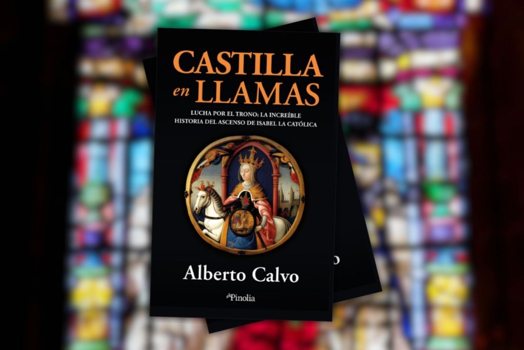 Castilla en llamas, de Alberto Calvo