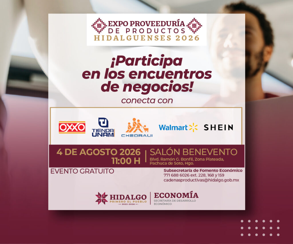 Expo Proveeduría de Productos Hidalguenses 2026 - Participa en los encuentros de negocios